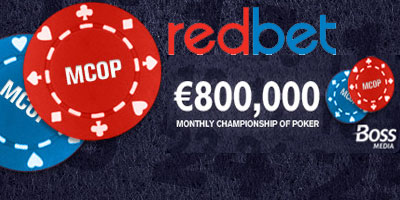 Redbet €800,000 Monthly Championships of Poker (MCoP)