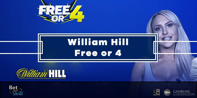 william hill free or 4